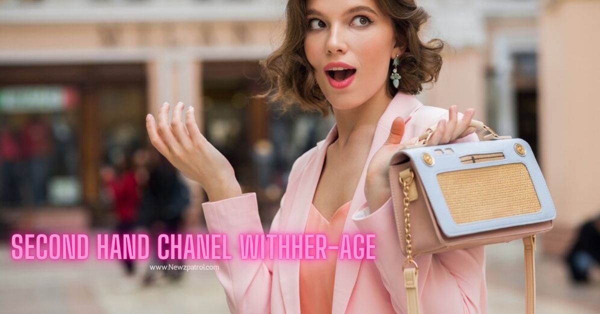 second hand chanel withher-age