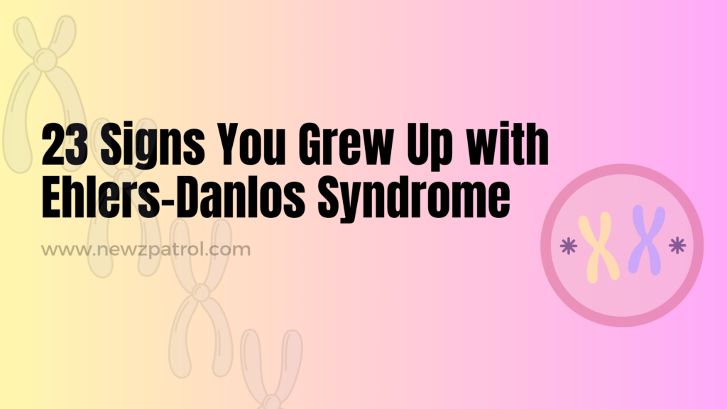 Ehlers-Danlos Syndrome signs