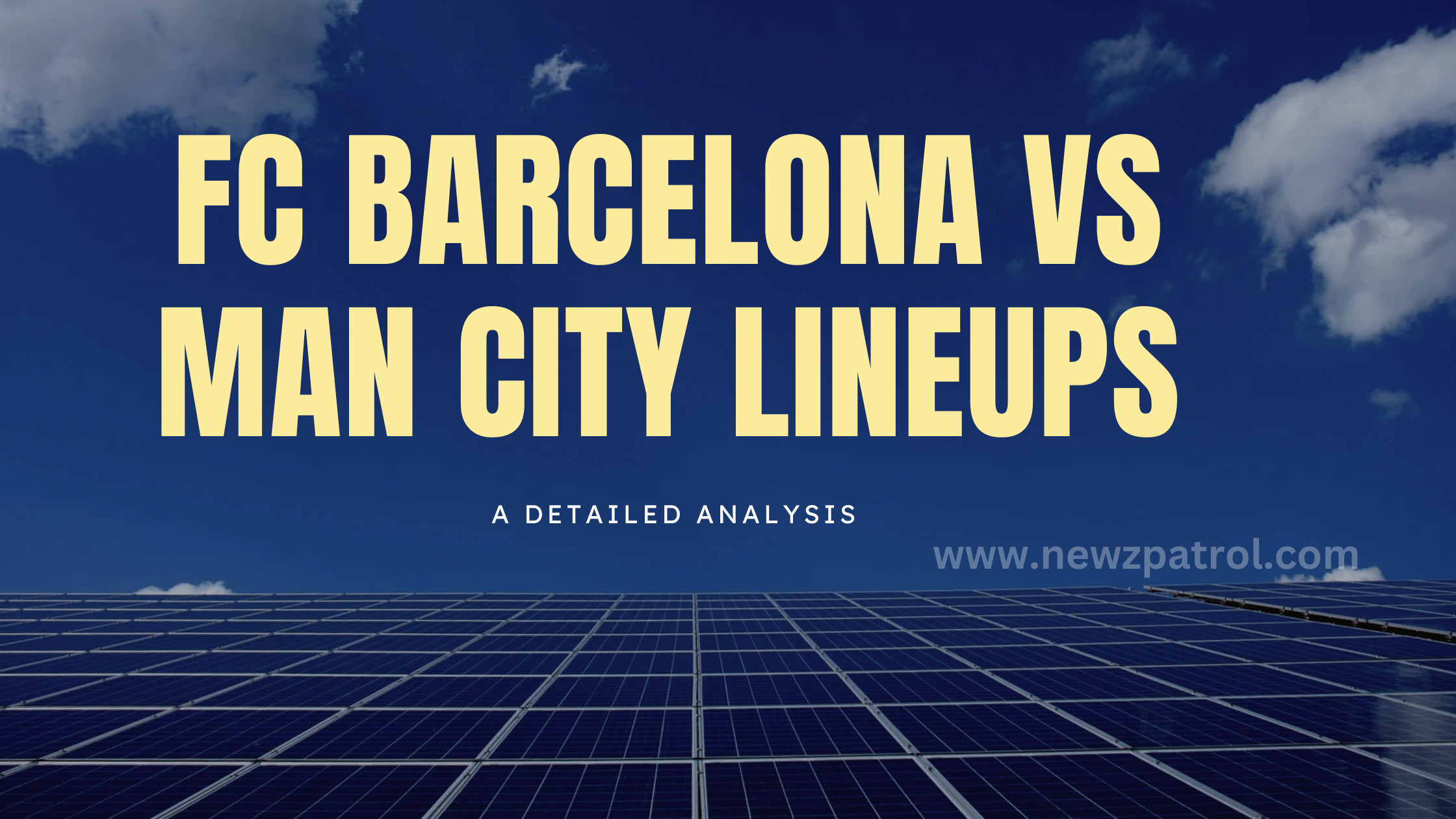 FC Barcelona vs Man City Lineups: A Detailed Analysis