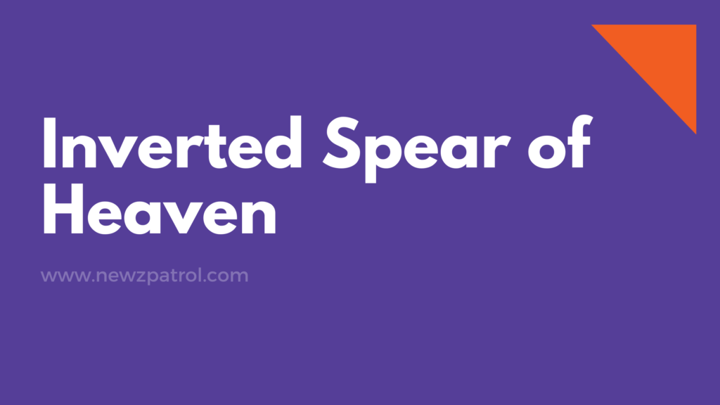 Inverted Spear of Heaven