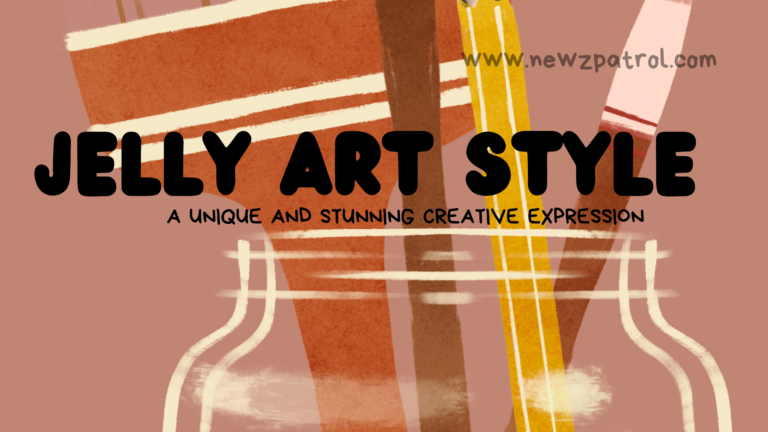 Jelly Art Style: A Unique and Stunning Creative Expression